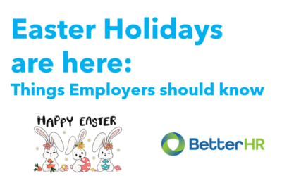 Easter Holidays are here: Things Employers should know