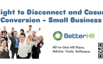 Right to Disconnect and Casual Conversion- Small Businesses